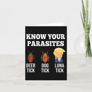 Carte Connaissez vos parasites Anti-Trump Funny Tick Res