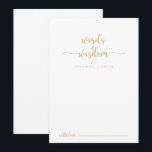Carte Conseil Calligraphie d'or Mots Mariages de sagesse<br><div class="desc">Cette calligraphie dorée mariage mots de sagesse conseil carte est parfait pour un mariage rustique. Le design sobre et élégant présente une typographie de script classique et sophistiquée en or. Ces cartes sont parfaites pour un mariage, une douche nuptiale, un baby shower, une fête de remise de diplômes et plus...</div>