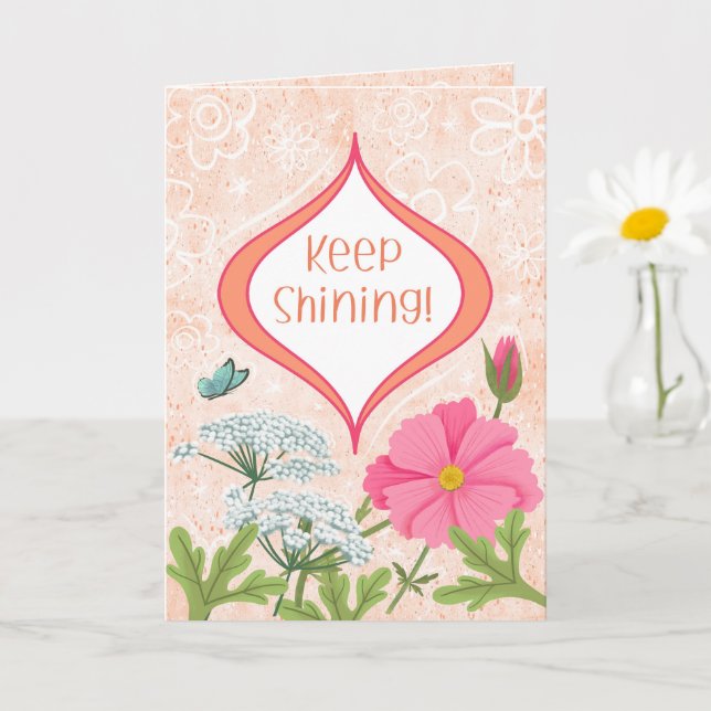 Carte Continuez à briller ! Encouragement du jardin fleu (Petite plante)
