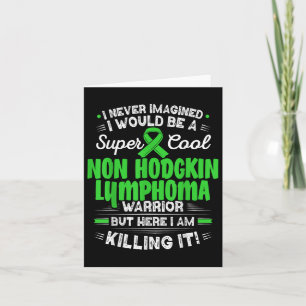 Carte Cool Non Hodgkin Lymphoma Warrior Non Hodgkin Lymp
