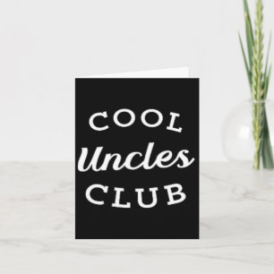 Carte Cool Uncles Club Meilleur oncle Jamais Drôle Fête