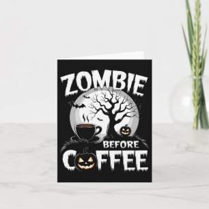 Carte Cool Zombie avant café Halloween drôle