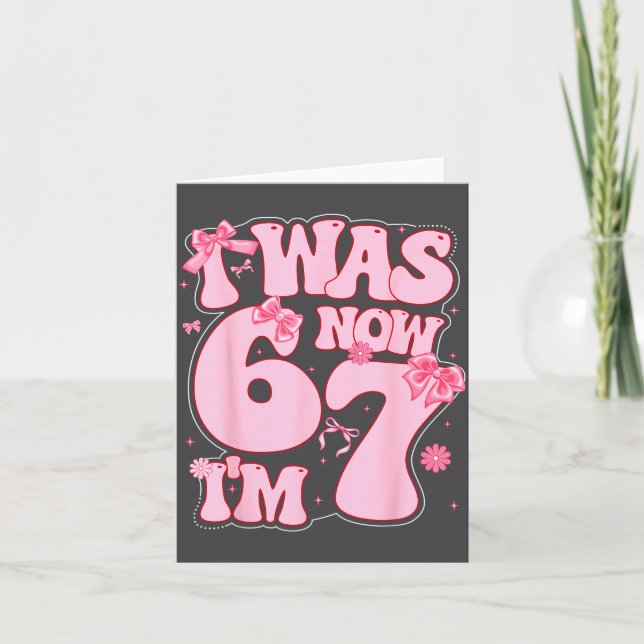 Carte Coquette Bow 7th Birthday Girl I Was 6 Now I'm 7 Y (Devant)