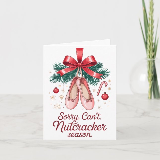 Carte Coquette Sorry Can't Nutcracker Season Sugar Plum  (Devant)