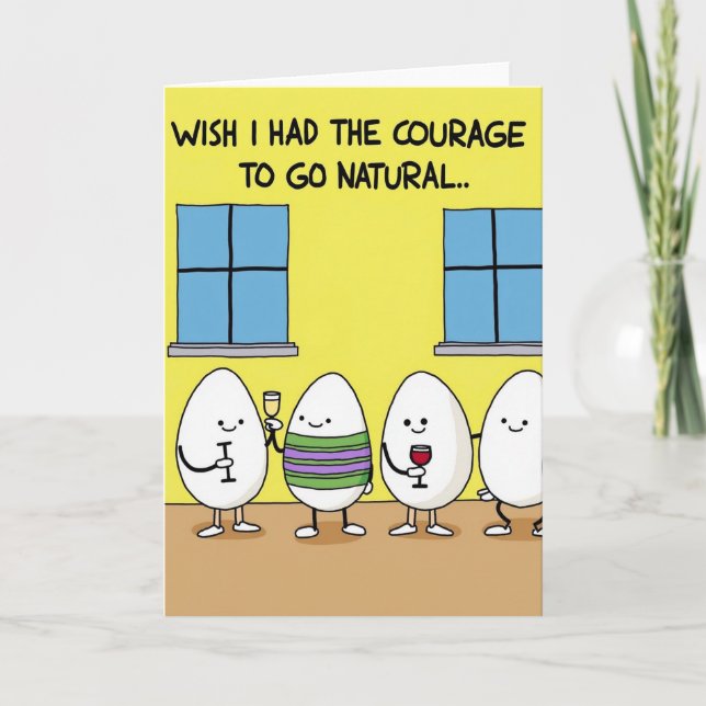 Carte Courage To Be Real Funny Card (Devant)