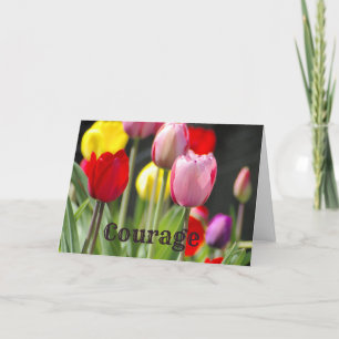 Carte Courage Tulips, pour l'encouragement