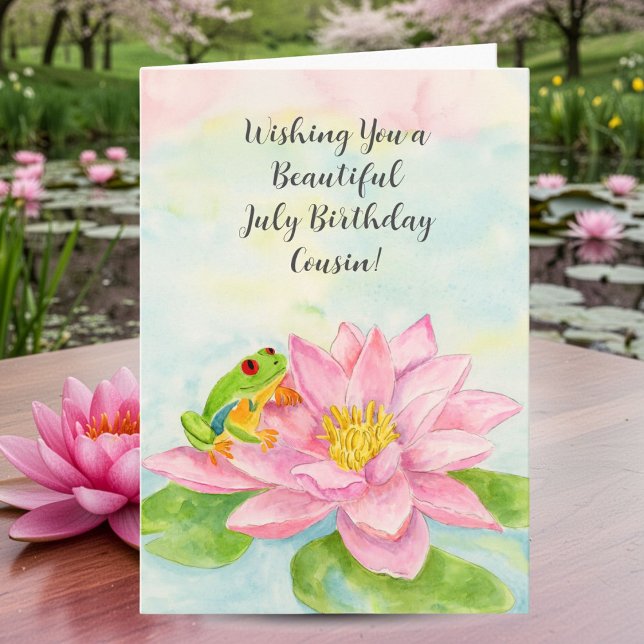 Carte Cousin Happy July Birthday with Waterlily (Créateur téléchargé)