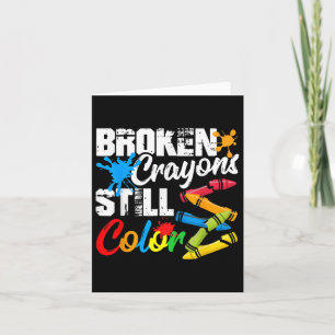 Carte Crayons cassés Couleur encore Sensibilisation à la