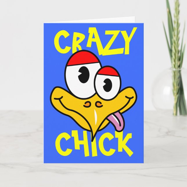 Carte Crazy Chick Va Bien Bientôt (Devant)