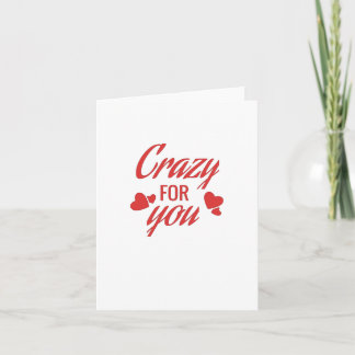 Carte Crazy for you