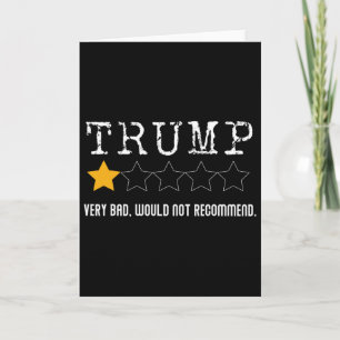 Carte Critique anti-trump Très mauvais Je ne recommander