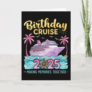 Carte Croisière d'anniversaire 2025 Créer des souvenirs 