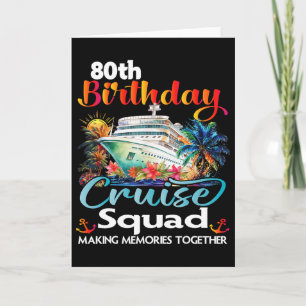 Carte Croisière pour les 80 ans de l'équipe d'amis et de