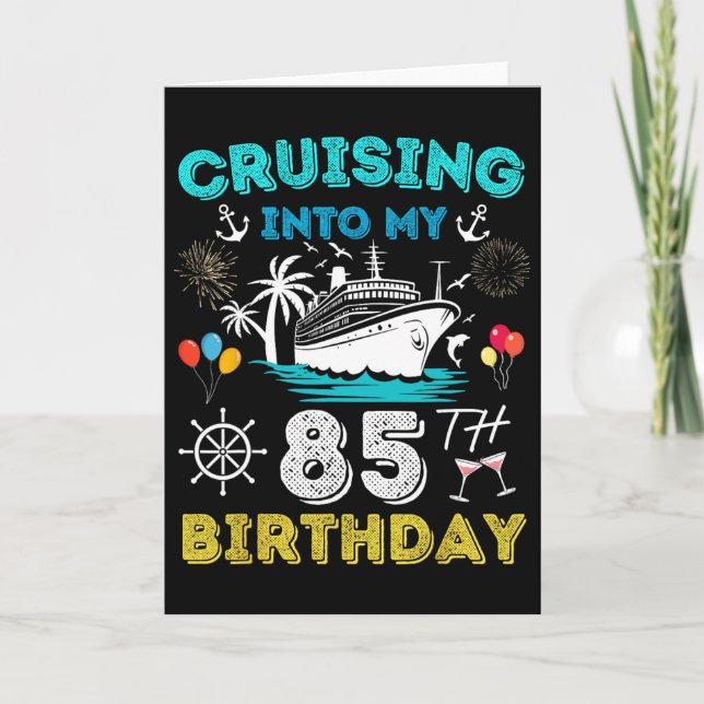 Carte Croisière pour mon 85e anniversaire Croisière 85 a (Devant)
