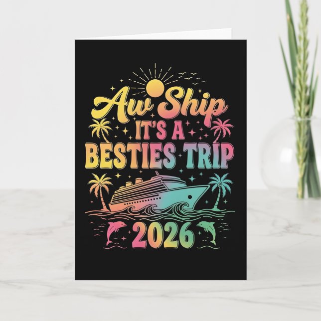 Carte Cruise Vacation T Shirt Aw Ship It’s a Besties  (Devant)