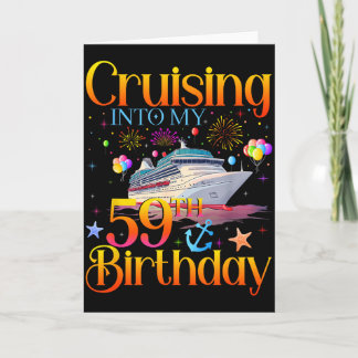 Carte Cruising Into My 59th Birthday Cruise 59 Year Old