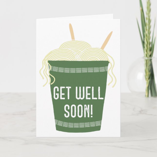 Carte Cup of Ramen Noodles Custom Get Well Soon (Devant)