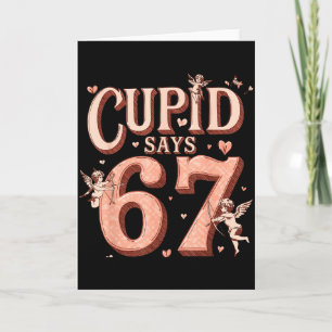 Carte Cupidon Drôle Dit 67 Saint-Valentin Six Sept Mème
