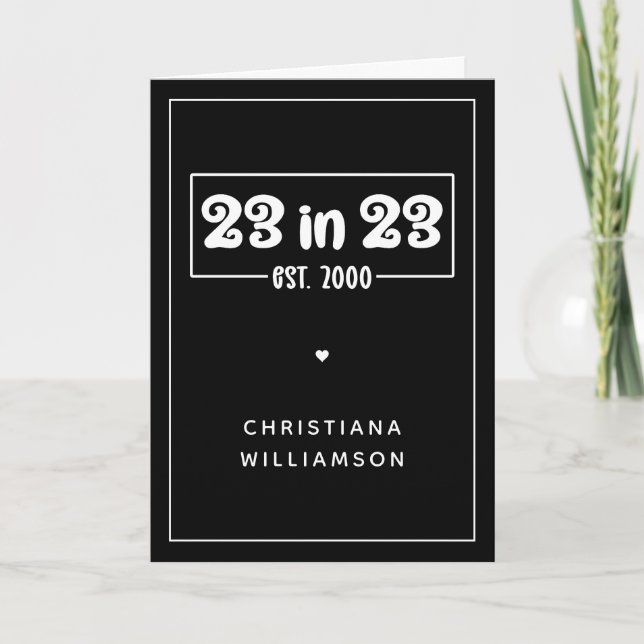 Carte Custom 23rd Birthday Gift 23 en 23 Est 2000 (Devant)