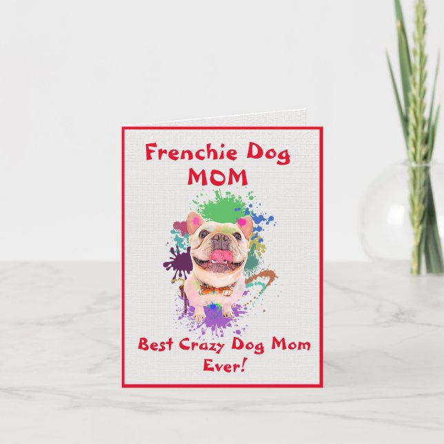 Carte Custom Frenchie Mom Best Crazy Dog Lady Digital (Devant)