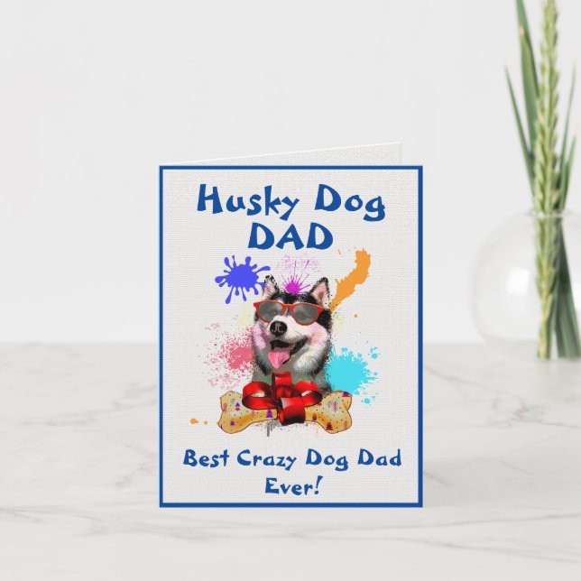 Carte Custom Husky Papa Chien Best Crazy Chien Papa Digi (Devant)
