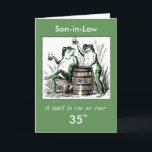 Carte Custom Relationship, Age, Son-in-Law 35th Birthday<br><div class="desc">This humorous green card shows frogs sitting around drinking beer. Change the relationship and age to fit the birthday you want to toast!</div>