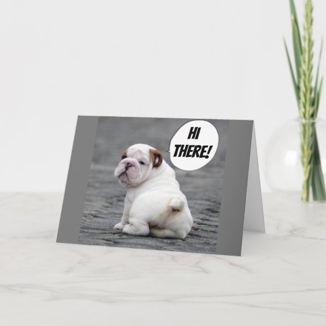 CARTE **CUTE BULLDOG** VEUT QUE VOUS "SOYEZ BIEN BIENTÔT (Devant)