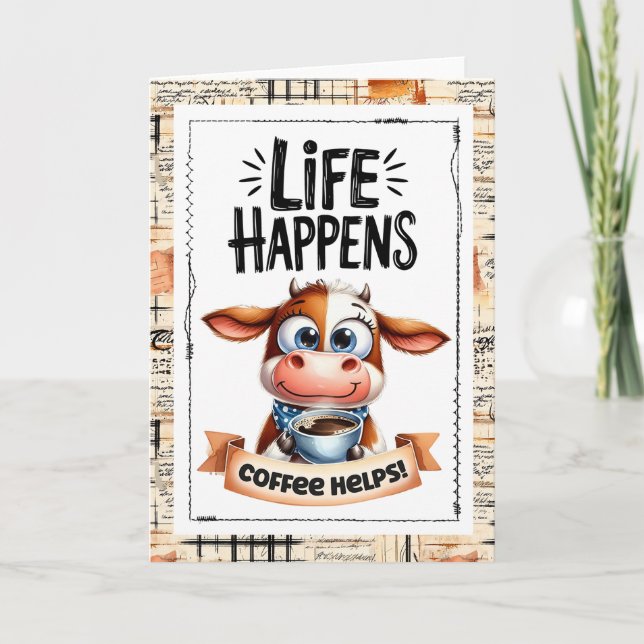 Carte Cute Cow Life Happens Coffee Helps Card (Devant)