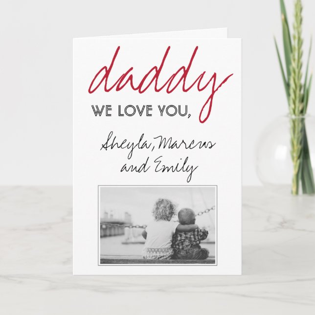 Carte Cute Daddy Nous vous aimons Photo de la Fête du Pè (Devant)