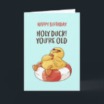 Carte Cute Holy Duck You are Old Funny Sarcastic Anniver<br><div class="desc">Carte d'anniversaire drôle et mignonne pour ceux qui aiment les puns et l'humour. Une façon idéale de souhaiter un joyeux anniversaire à vos amis et à votre famille. Visitez notre magasin pour plus de collection de cartes d'anniversaire. Vous y trouverez des cartes d'anniversaire cool, humoristiques et parfois sarcastiques pour votre...</div>