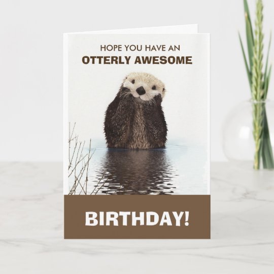 Carte Cute Otter Faune Image Joyeux Anniversaire Zazzle Fr