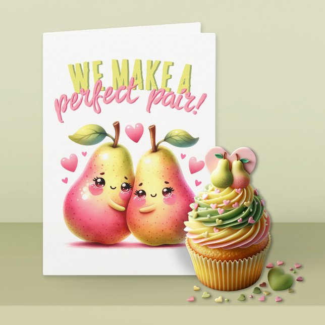 Carte Cute Pears Nous Faisons Une Parfaite Paire Drôle V (Créateur téléchargé)