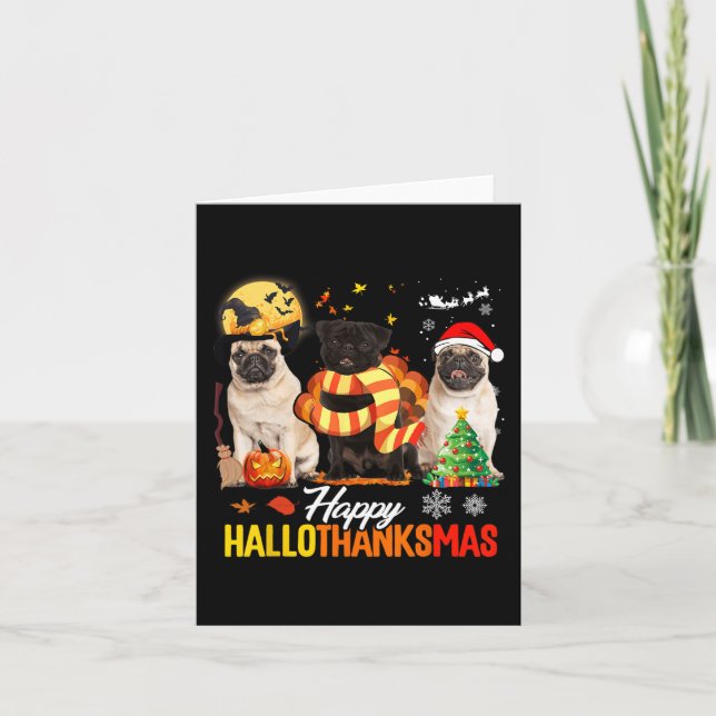 Carte Cute Pug Happy Hallothanksmas Halloween Thanksgivi (Devant)