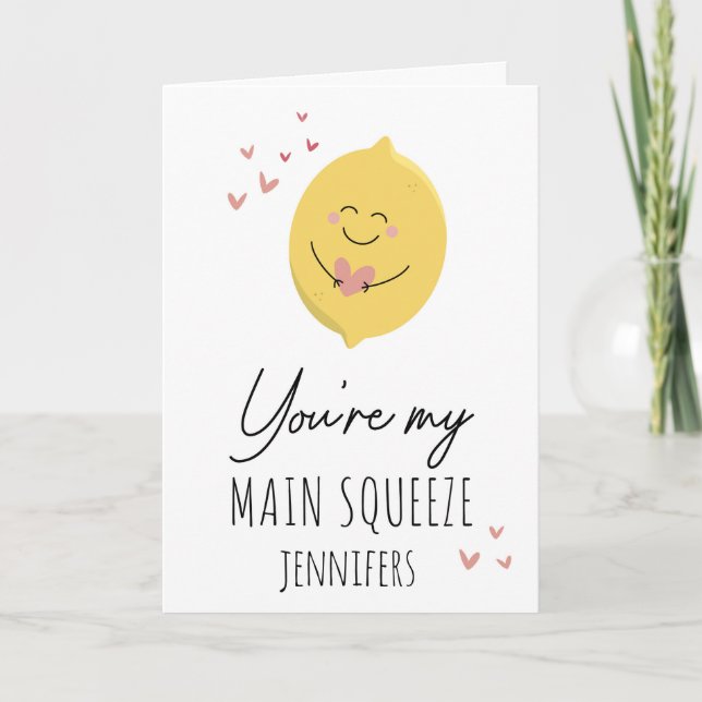 Carte Cute You’re My Main Squeeze Funny Valentines Day  (Devant)