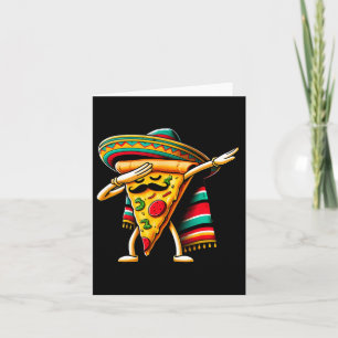 Carte Dabbing Pizza Fiesta Cinco De Mayo Mexicaine Funny