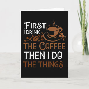 Carte D'abord je bois le café