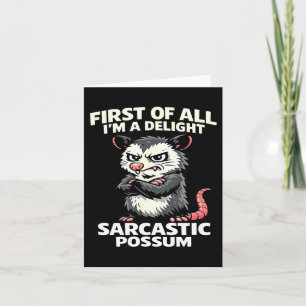 Carte D'abord je suis un tee-shirt de possum sarcastique