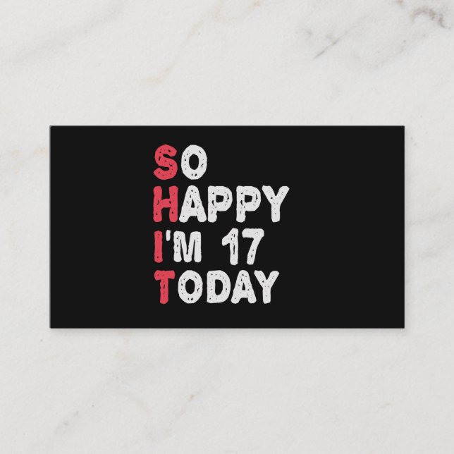 Carte D'accompagnement 17e anniversaire So Happy I'm 17 Aujourd'hui Cadea (Devant)