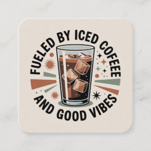 Carte D'accompagnement Alimenté par du café glacé et de bonnes vibrations