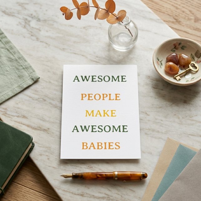 Carte D'accompagnement Awesome People Make Awesome Babies Card (Créateur téléchargé)