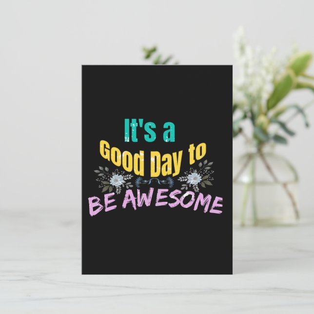 Carte D'accompagnement C'est un bon jour pour être génial (Debout devant)