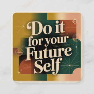 Carte D'accompagnement Faites-le pour votre futur vous-même