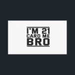 Carte D'accompagnement I'm 21 Card Me Bro Funny 21st Birthday Legal Drink<br><div class="desc">funny, legal, age, birthday, poison, boisson, sarcastic, quote, her, him</div>