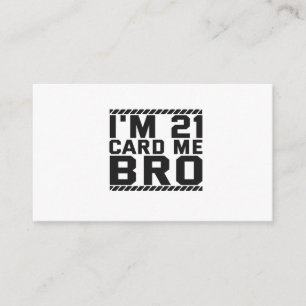Carte D'accompagnement I'm 21 Card Me Bro Funny 21st Birthday Legal Drink
