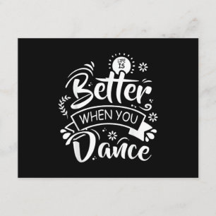 Carte D'accompagnement La vie est meilleure quand on danse Danseur drôle