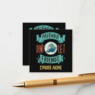 Carte D'accompagnement Les amis ne laissent pas les amis faire une croisi