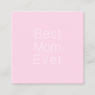 Carte D'accompagnement Meilleure maman Jamais rose clair blanc minimalist