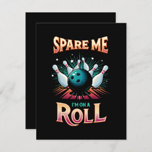 Carte D'accompagnement Spare Me Im on a Roll - Bowling