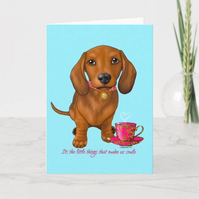 Carte Dachshund C'est les petites choses.... (Devant)
