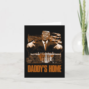 Carte Daddys Accueil Maison Blanche Élection Trump 2024